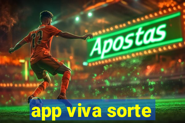 app viva sorte